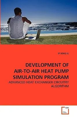 Opracowanie programu symulacji pompy ciepła powietrze-powietrze - Development of Air-To-Air Heat Pump Simulation Program