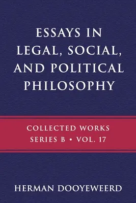 Eseje z filozofii prawnej, społecznej i politycznej - Essays in Legal, Social, and Political Philosophy