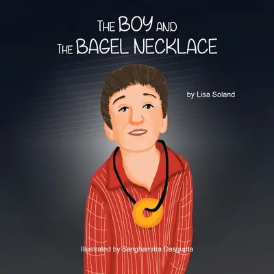 Chłopiec i naszyjnik z bajgli - The Boy and the Bagel Necklace