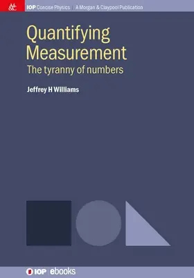 Pomiar ilościowy: Tyrania liczb - Quantifying Measurement: The Tyranny of Numbers