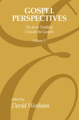 Perspektywy Ewangelii, tom 5 - Gospel Perspectives, Volume 5