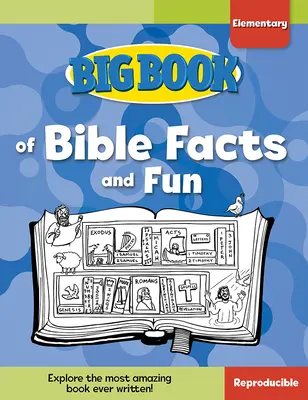 Wielka księga faktów i zabaw biblijnych dla dzieci w wieku podstawowym - Big Book of Bible Facts and Fun for Elementary Kids