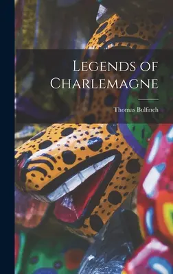 Legendy Karola Wielkiego - Legends of Charlemagne