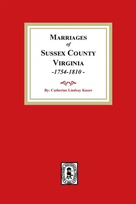 Małżeństwa w hrabstwie Sussex, 1754-1810 - Sussex County Marriages, 1754-1810