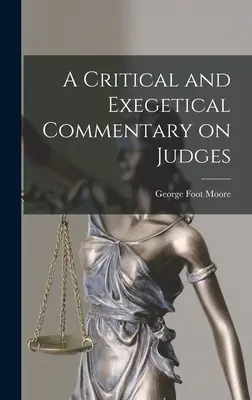 Krytyczny i egzegetyczny komentarz do Księgi Sędziów - A Critical and Exegetical Commentary on Judges