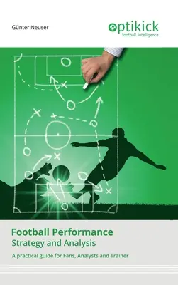 Wyniki w piłce nożnej: Strategia i analiza - Football Performance: Strategy and Analysis