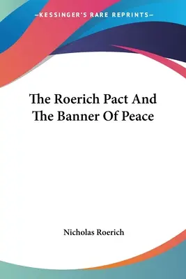 Pakt Roericha i sztandar pokoju - The Roerich Pact And The Banner Of Peace