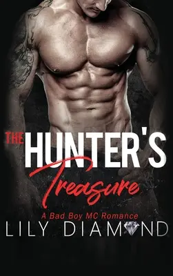 The Hunter's Treasure: Bad Boy MC Romance - The Hunter's Treasure: A Bad Boy MC Romance