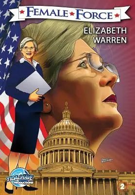 Kobieca siła: Elizabeth Warren - Female Force: Elizabeth Warren