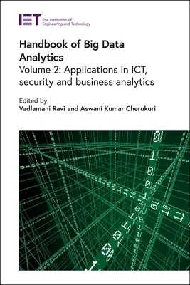 Podręcznik analityki dużych zbiorów danych: Zastosowania w informatyce, bezpieczeństwie i analizie biznesowej - Handbook of Big Data Analytics: Applications in Ict, Security and Business Analytics