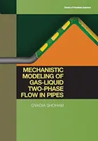 Mechanistyczne modelowanie dwufazowego przepływu gazu i cieczy w rurach - Mechanistic Modeling of Gas-Liquid Two-Phase Flow in Pipes