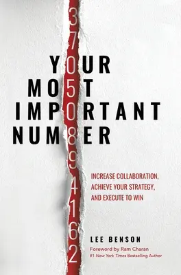 Twoja najważniejsza liczba: zwiększ współpracę, realizuj strategię i zwyciężaj! - Your Most Important Number: Increase Collaboration, Achieve Your Strategy, and Execute to Win