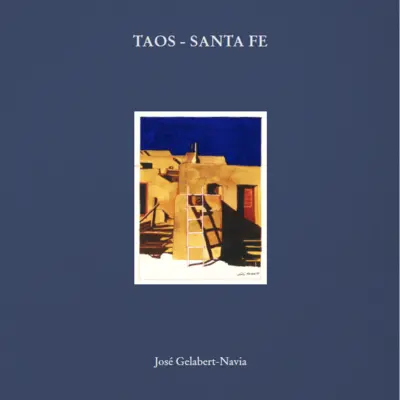 Taos - Santa Fe: Jos Gelabert-Navia - Clamshell Box
