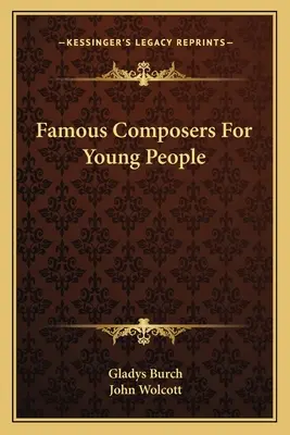 Sławni kompozytorzy dla młodzieży - Famous Composers For Young People