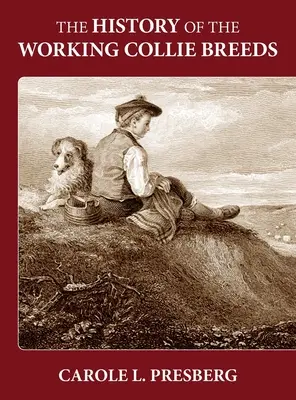 Historia pracujących ras collie - The History of the Working Collie Breeds