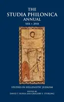 Studia Philonica Annual XXX, 2018: Studia nad judaizmem hellenistycznym - The Studia Philonica Annual XXX, 2018: Studies in Hellenistic Judaism