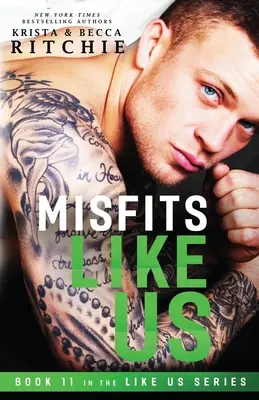 Misfits Like Us (Seria Like Us: Księga 11) - Misfits Like Us (Like Us Series: Book 11)