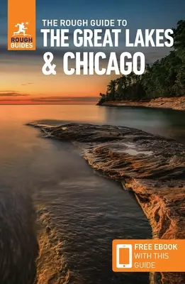 The Rough Guide to the Great Lakes & Chicago (kompaktowy przewodnik z darmowym ebookiem) - The Rough Guide to the Great Lakes & Chicago (Compact Guide with Free Ebook)