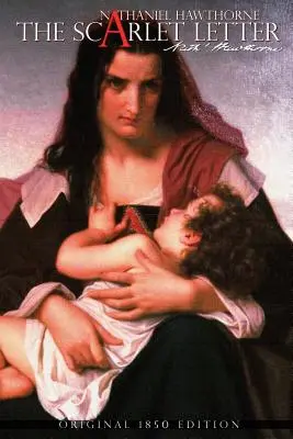 Szkarłatna litera Nathaniela Hawthorne'a - The Scarlet Letter by Nathaniel Hawthorne