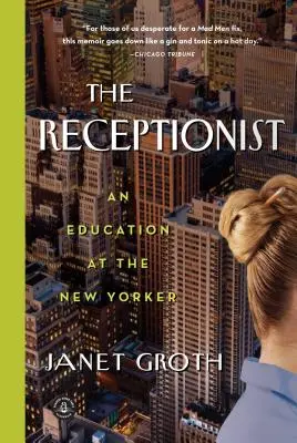 The Receptionist: Edukacja w New Yorkerze - The Receptionist: An Education at the New Yorker