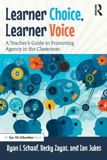 Wybór ucznia, głos ucznia: Przewodnik nauczyciela po promowaniu odpowiedzialności w klasie - Learner Choice, Learner Voice: A Teacher's Guide to Promoting Agency in the Classroom