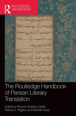 The Routledge Handbook of Persian Literary Translation (Podręcznik przekładu literackiego z języka perskiego) - The Routledge Handbook of Persian Literary Translation