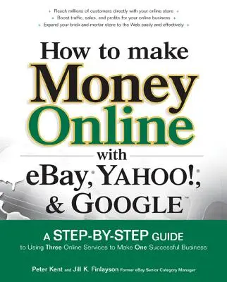 Jak zarabiać pieniądze w internecie dzięki Ebay, Yahoo! i Google - How to Make Money Online with Ebay, Yahoo!, and Google