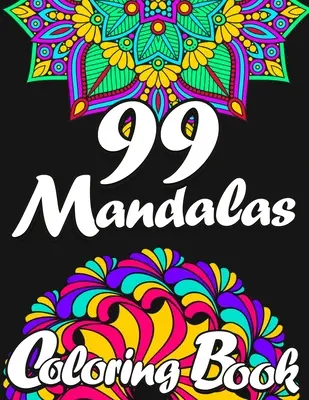 99 Mandale Kolorowanka dla dorosłych - 99 Mandalas Coloring Book for Adults