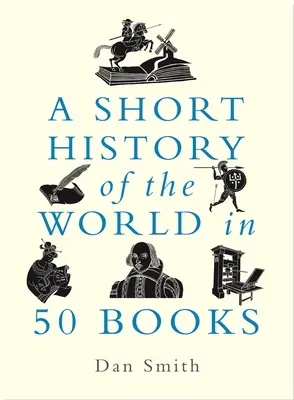 Krótka historia świata w 50 książkach - A Short History of the World in 50 Books