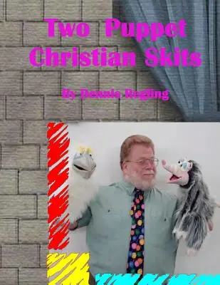 Dwa lalkowe skecze chrześcijańskie - Two Puppet Christian Skits