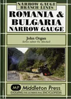 Rumunia i Bułgaria - linia wąskotorowa - Romania and Bulgaria Narrow Gauge