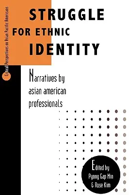 Walka o tożsamość etniczną: Narracje azjatycko-amerykańskich profesjonalistów - Struggle for Ethnic Identity: Narratives by Asian American Professionals