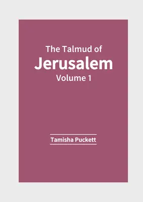 Talmud Jerozolimski: Tom 1 - The Talmud of Jerusalem: Volume 1