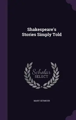 Historie Szekspira po prostu opowiedziane - Shakespeare's Stories Simply Told