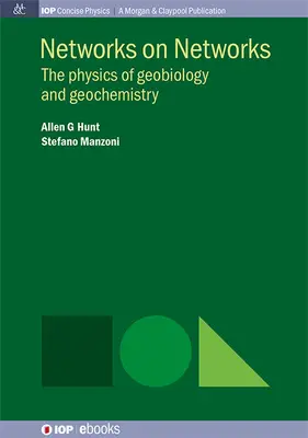 Sieci w sieciach: Fizyka geobiologii i geochemii - Networks on Networks: The Physics of Geobiology and Geochemistry