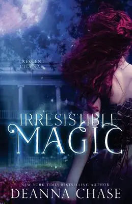 Nieodparta magia: Crescent City Fae: Księga 2 - Irresistible Magic: Crescent City Fae: Book 2