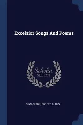 Pieśni i wiersze Excelsiora - Excelsior Songs And Poems