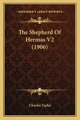 Pasterz Hermasa V2 (1906) - The Shepherd Of Hermas V2 (1906)