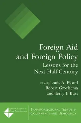 Pomoc zagraniczna i polityka zagraniczna: Lekcje na następne pół wieku - Foreign Aid and Foreign Policy: Lessons for the Next Half-century