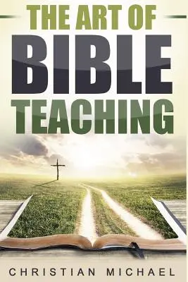 Sztuka nauczania biblijnego - The Art of Bible Teaching