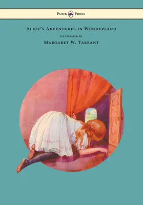 Przygody Alicji w Krainie Czarów - 48 kolorowych ilustracji Margaret W. Tarrant - Alice's Adventures in Wonderland - With 48 Coloured Plates by Margaret W. Tarrant