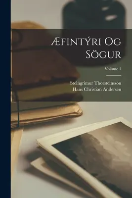 fintri Og Sgur; tom 1 - fintri Og Sgur; Volume 1