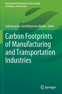 Ślad węglowy przemysłu wytwórczego i transportowego - Carbon Footprints of Manufacturing and Transportation Industries