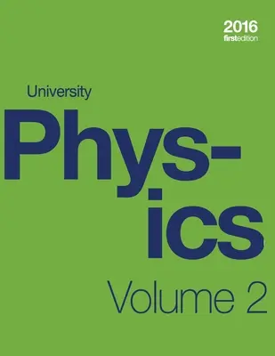 Fizyka uniwersytecka Tom 2 z 3 (Wydanie 1 Podręcznik) (miękka, czarno-biała) - University Physics Volume 2 of 3 (1st Edition Textbook) (paperback, b&w)