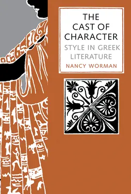 Obsada postaci: Styl w literaturze greckiej - The Cast of Character: Style in Greek Literature