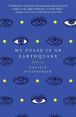 Mój puls to trzęsienie ziemi - My Pulse Is an Earthquake