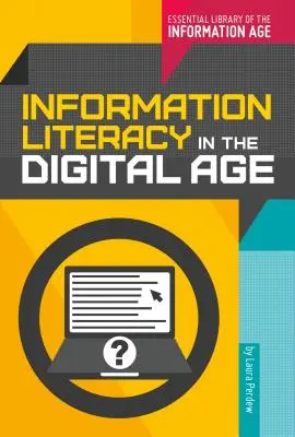 Umiejętność korzystania z informacji w erze cyfrowej - Information Literacy in the Digital Age