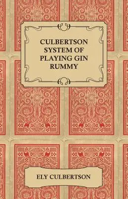 System gry w remika Culbertsona - Culbertson System of Playing Gin Rummy