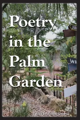 Poezja w ogrodzie palmowym - Poetry in the Palm Garden