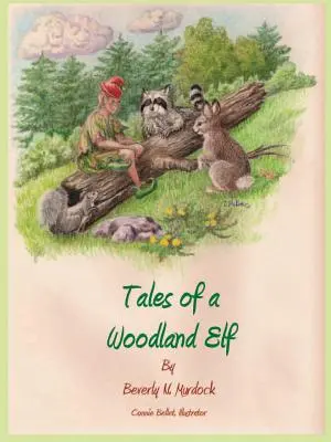 Opowieści leśnego elfa - Tales of a Woodland Elf